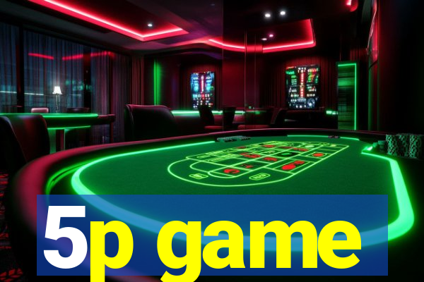 5p game